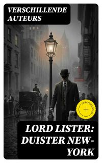 Lord Lister: Duister New-York