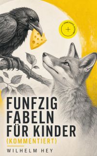 Funfzig Fabeln für Kinder (Kommentiert)