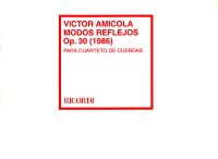 Modos Reflejos, Op. 30 (1986). Víctor Amícola
