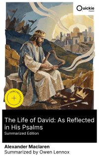 The Life of David: As Reflected in His Psalms (Summarized Edition)