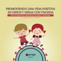 Promoviendo una vida positiva en niños y niñas con VIH/sida