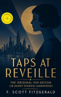 Taps at Reveille - The Original 1935 Edition (18 short stories) (Annotated)