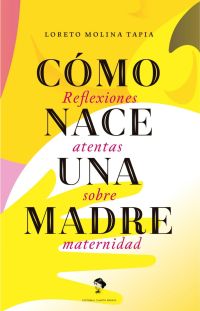 Como nace una madre