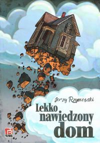 Lekko nawiedzony dom
