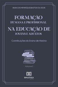 Formação Humana e Profissional na Educação de Jovens e Adultos