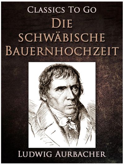 Die schwäbische Bauernhochzeit