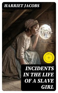 Incidents in the Life of a Slave Girl