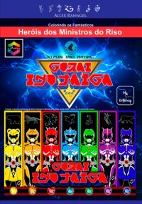 Colorindo Os Fantásticos Heróis Dos Ministros Do Riso