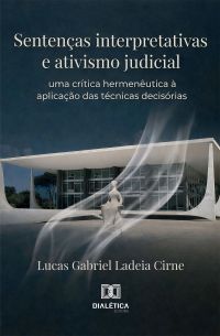 Sentenças interpretativas e ativismo judicial