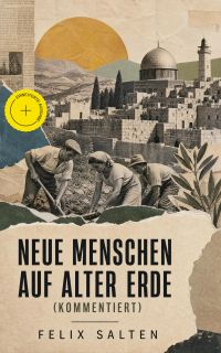 Neue Menschen auf alter Erde (Kommentiert)
