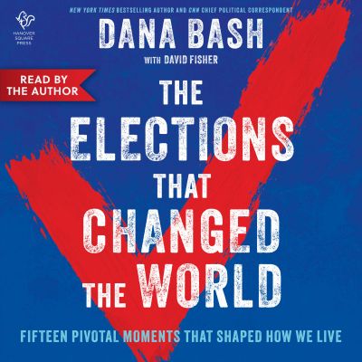 The Elections That Changed the World