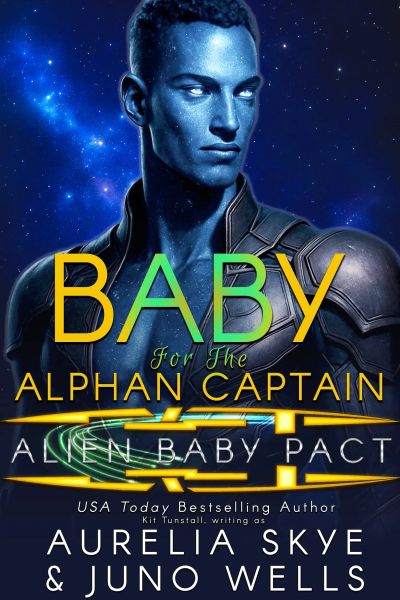 Baby For The Alphan Captain (Alien Baby Pact #4): Alien Surrogacy Romance/Fated Mates