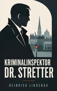 Kriminalinspektor Dr. Stretter