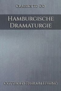 Gotthold Ephraim Lessing: Hamburgische Dramaturgie
