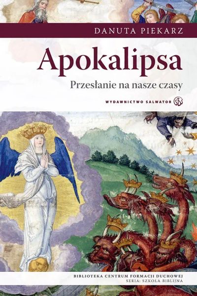 Apokalipsa. Przesłanie na nasze czasy