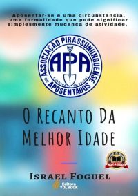 Apa: O Recanto Da Melhor Idade