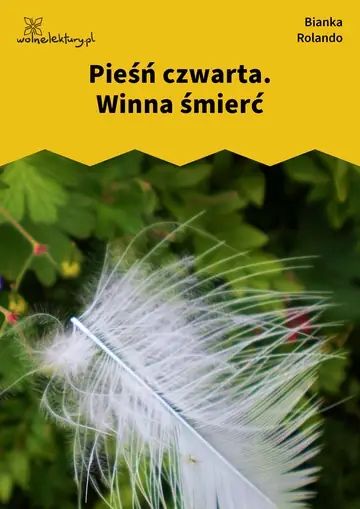 Pieśń czwarta. Winna śmierć