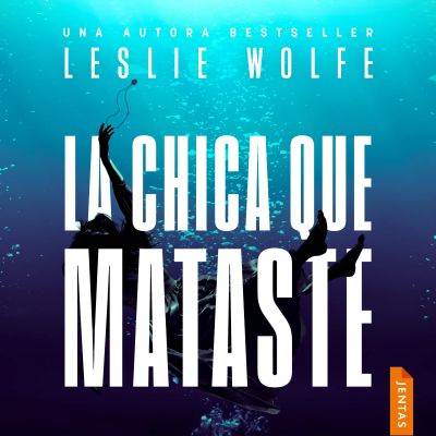 La chica que mataste