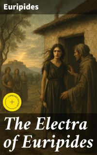 The Electra of Euripides