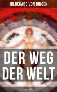 Der Weg der Welt (Alle 3 Bände)
