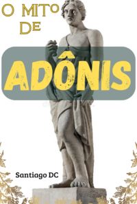 O Mito De Adônis