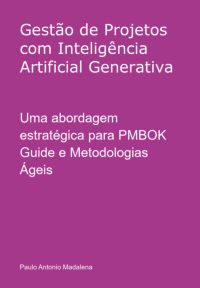 Gestão De Projetos Com Inteligência Artificial Generativa