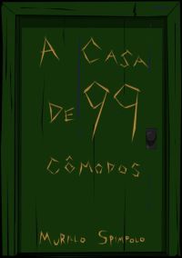 A Casa De 99 Cômodos