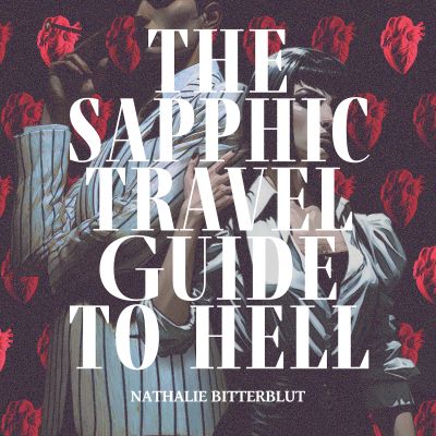 The Sapphic Travel Guide to Hell