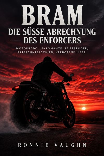 Bram – Die süße Abrechnung des Enforcers
