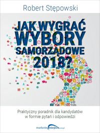 Jak wygrać wybory samorządowe? Praktyczny poradnik dla kandydatów