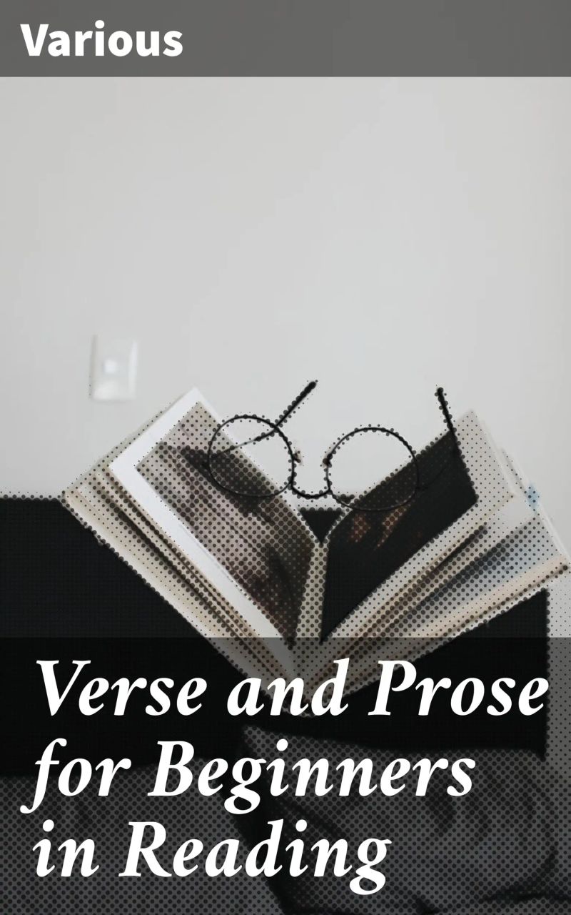 Verse and Prose for Beginners in Reading