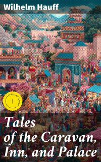 Tales of the Caravan, Inn, and Palace
