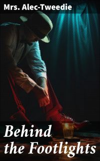 Behind the Footlights