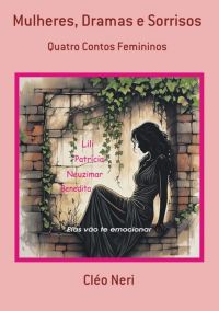 Mulheres, Dramas E Sorrisos