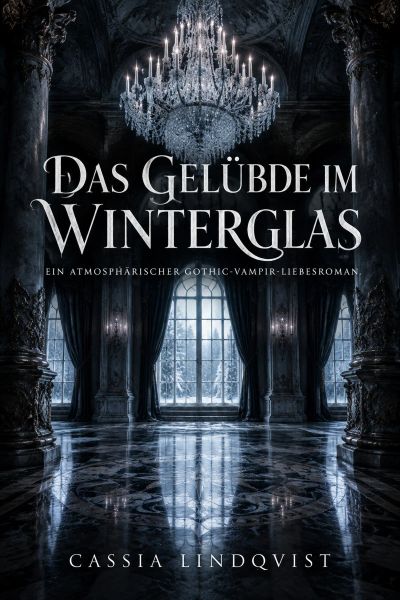 Das Gelübde im Winterglas
