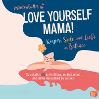Love Yourself Mama!