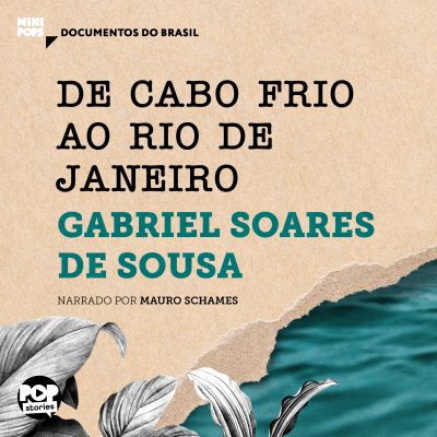 De Cabo Frio ao Rio de Janeiro: Trechos selecionados de Tratado descritivo do Brasil