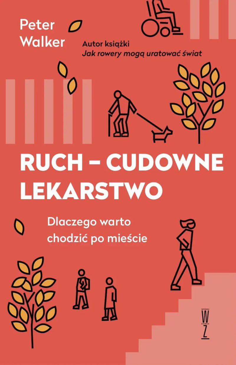Ruch - cudowne lekarstwo. Dlaczego warto chodzić po mieście