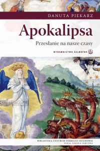 Apokalipsa. Przesłanie na nasze czasy