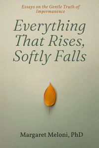 Everything That Rises, Softly Falls 