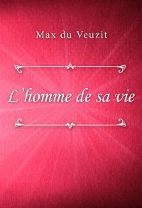 L’homme de sa vie