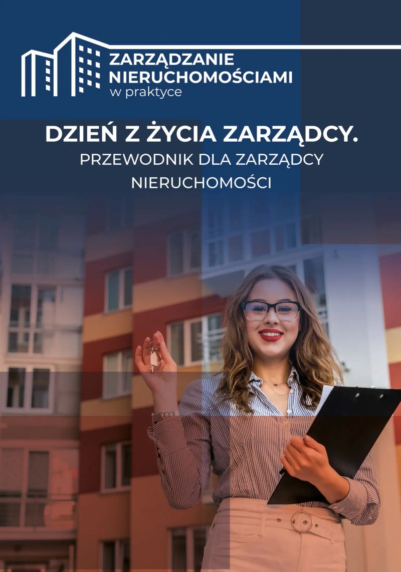 Dzień z życia zarządcy: Przewodnik dla zarządcy nieruchomości