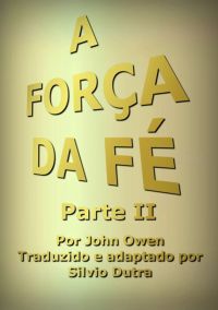 A Força Da Fé