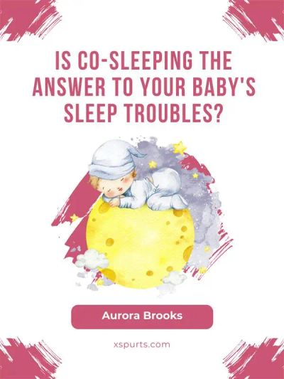 Is Co-Sleeping the Answer to Your Baby's Sleep Troubles