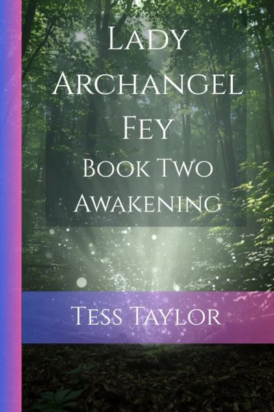 Lady Archangel Fey: Book Two Awakening