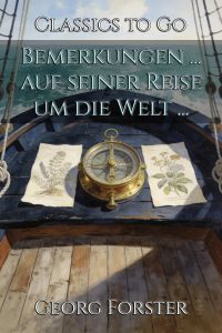 Bemerkungen ... auf seiner Reise um die Welt ...