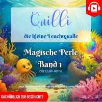 Quilli – die kleine Leuchtqualle