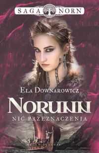 Saga Norn. Tom 3: Norunn, nić przeznaczenia