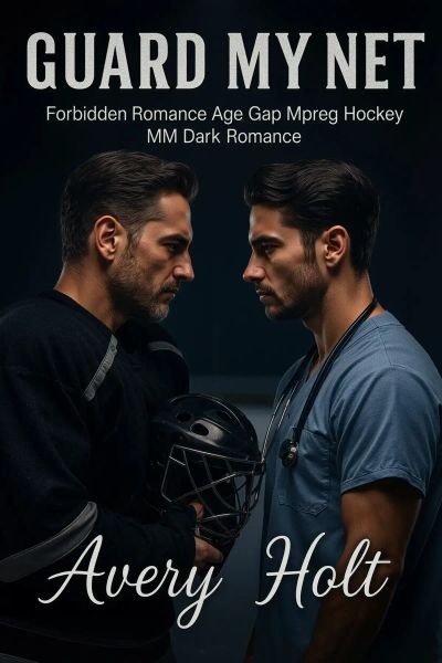 Guard My Net: Forbidden Romance Age Gap Mpreg Hockey MM Dark Romance