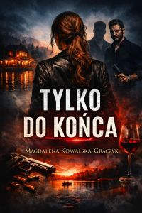 Tylko do końca
